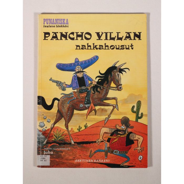 Punaniska, laulava länkkäri: Pancho Villan nahkahousut (Juba)